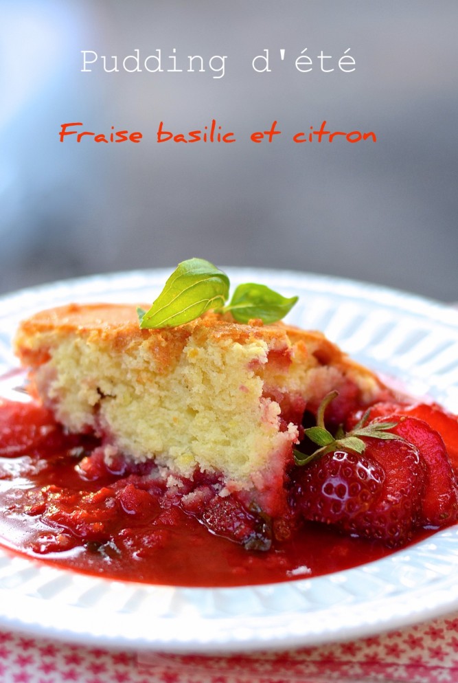 pudding fraise basilic citron/ strawberry basil lemon