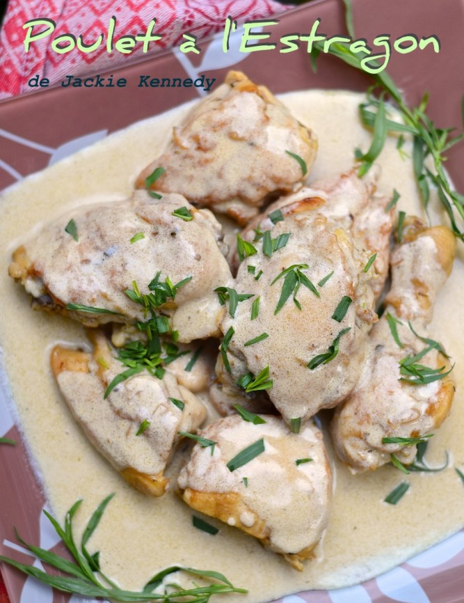 Poulet à l'Estragon de Jackie Kennedy